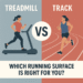 Comparison between treadmill vs track running benefits and drawbacks for weight loss and joint health